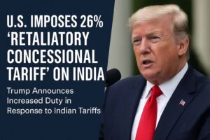 अमेरिका ने भारतीय आयात पर लगाया 26% टैरिफ