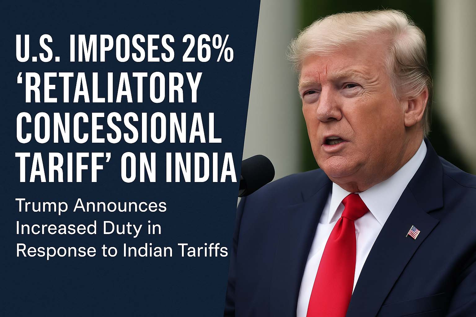 अमेरिका ने भारतीय आयात पर लगाया 26% टैरिफ