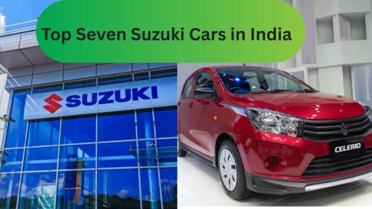 Suzuki to 7 Cars in India: The Most Recent Models, Prices, and Features