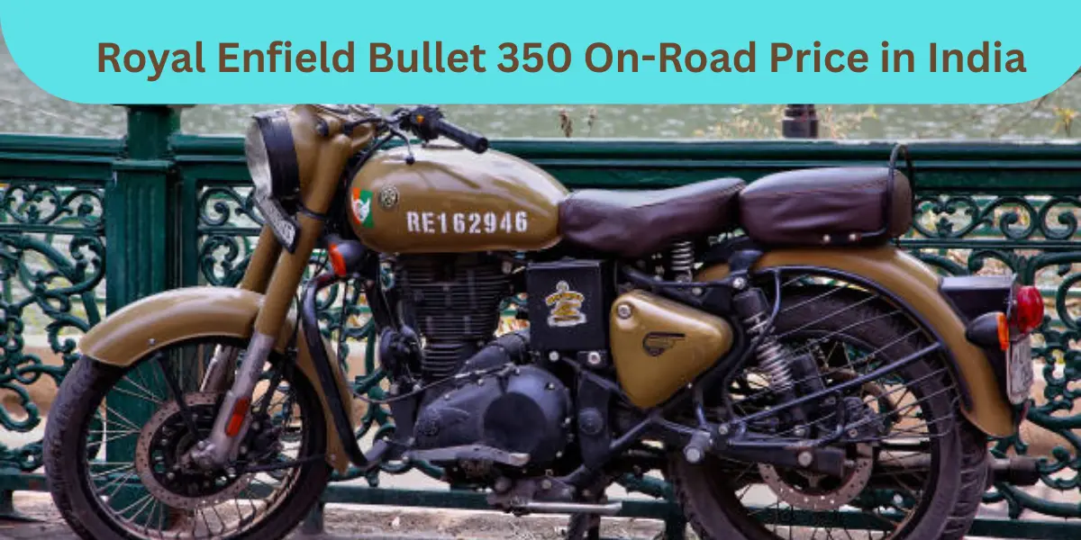 Royal Enfield Bullet 350 On-Road Price in India